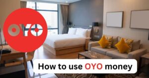 How to use OYO money in the OYO app For Making Payments